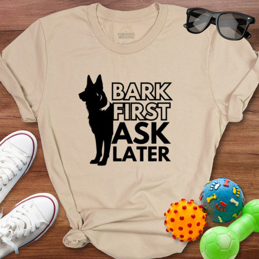 GSD Bark First Shirt - The Pawsitive Initiative