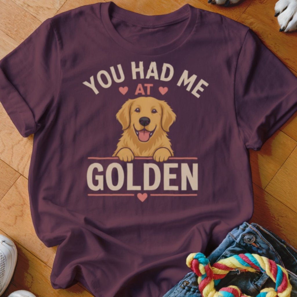 Had Me At Golden Shirt - The Pawsitive Initiative