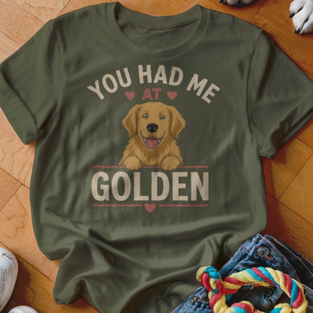 Had Me At Golden Shirt - The Pawsitive Initiative