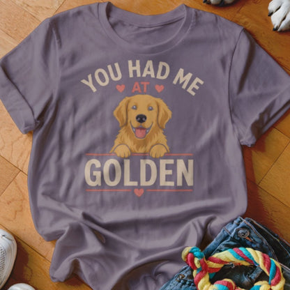 Had Me At Golden Shirt - The Pawsitive Initiative