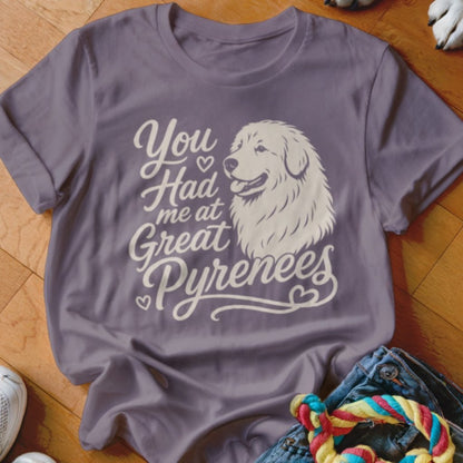 Had Me At Great Pyrenees Shirt - The Pawsitive Initiative