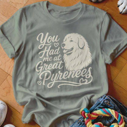 Had Me At Great Pyrenees Shirt - The Pawsitive Initiative