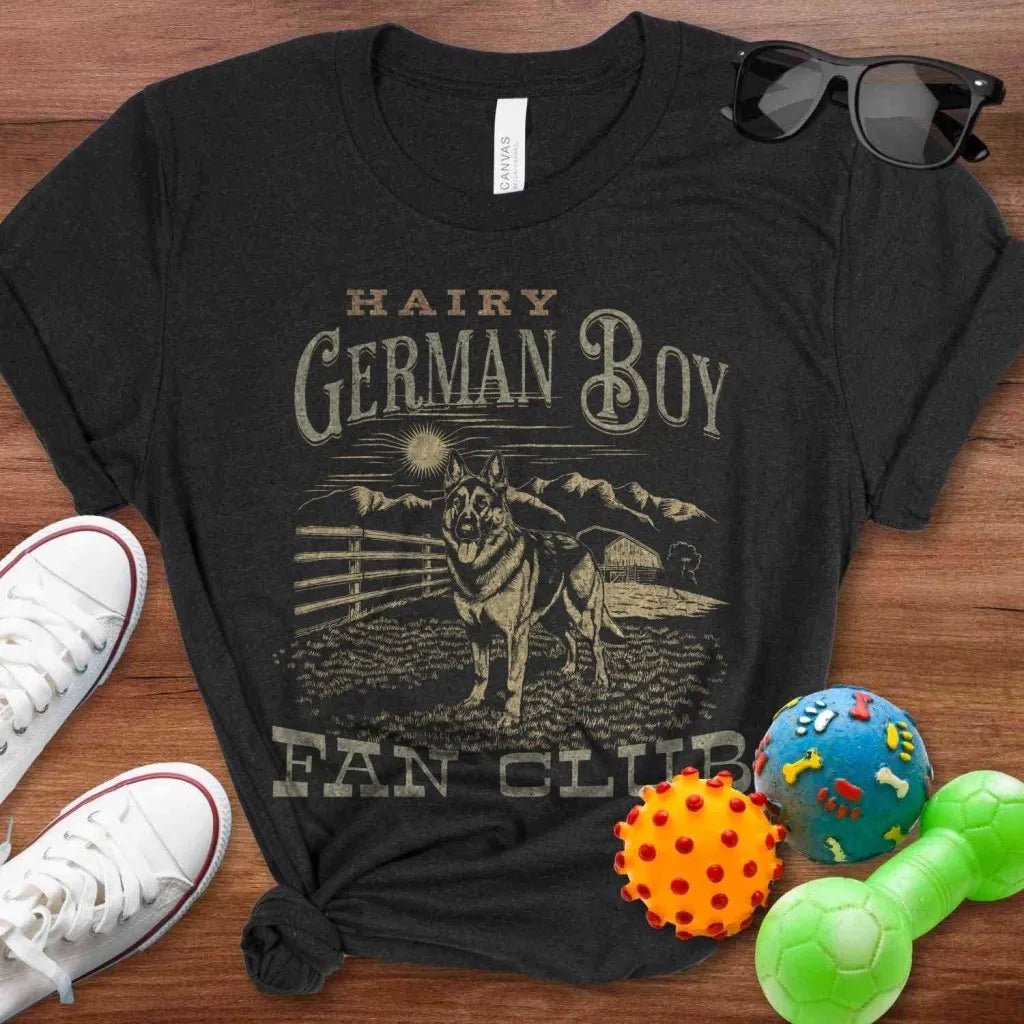Hairy German Boy Fan Club Shirt - The Pawsitive Initiative