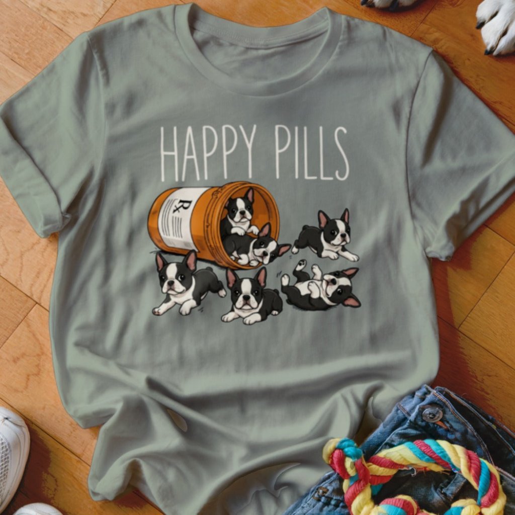 Happy Pills Boston Terrier Shirt - The Pawsitive Initiative