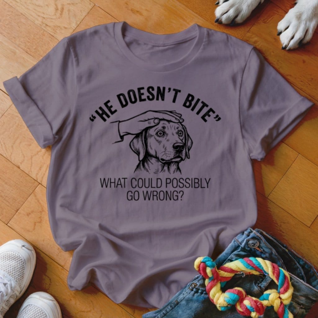 He Doesn't Bite Shirt - The Pawsitive Initiative