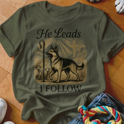 He Leads I Follow Shirt - The Pawsitive Initiative