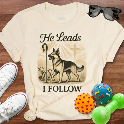 He Leads I Follow Shirt - The Pawsitive Initiative