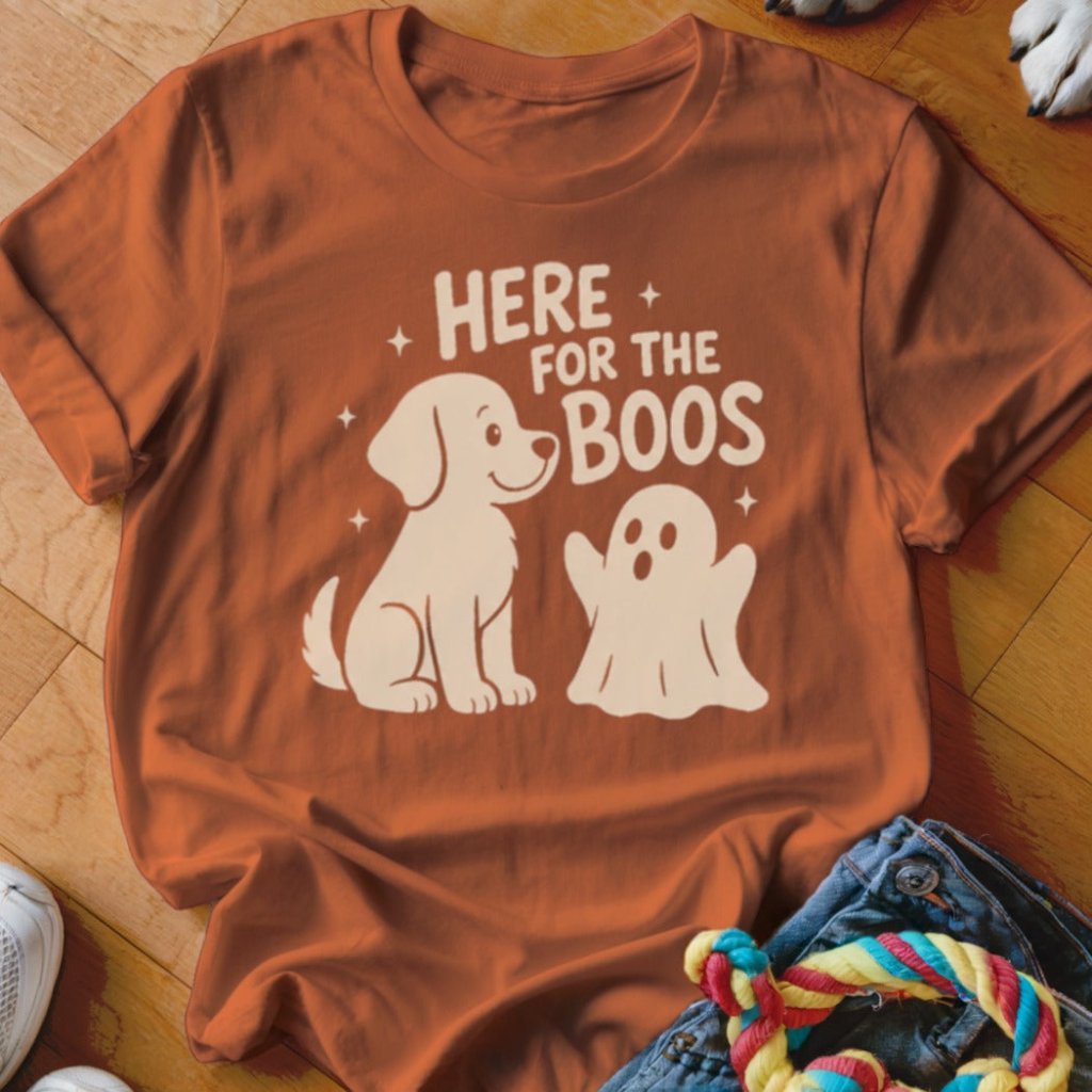 Here For the Boos Shirt - The Pawsitive Initiative