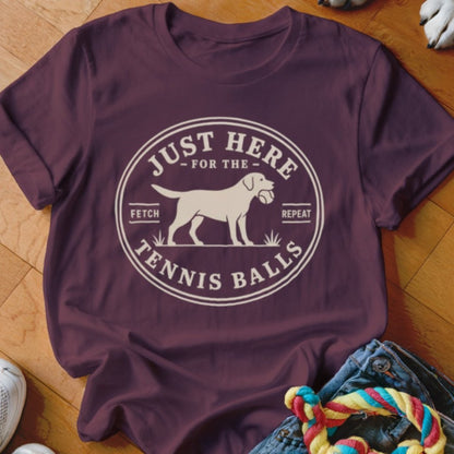 Here For The Tennis Balls Shirt - The Pawsitive Initiative