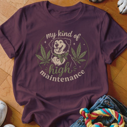 High Maintenance Shirt - The Pawsitive Initiative