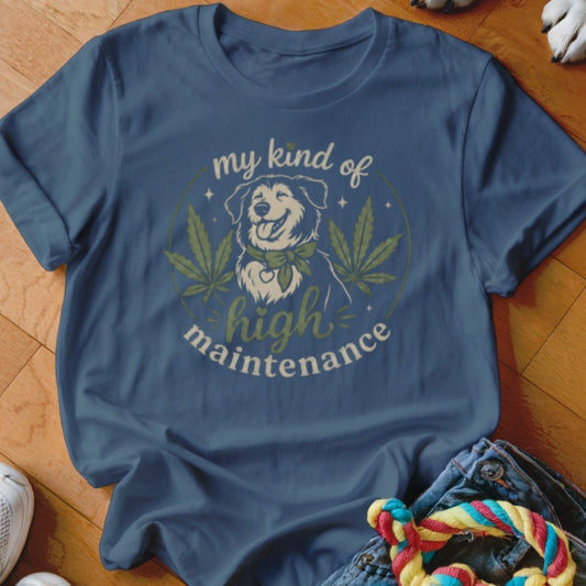 High Maintenance Shirt - The Pawsitive Initiative