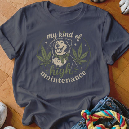 High Maintenance Shirt - The Pawsitive Initiative