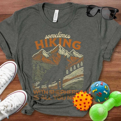Hiking is All You Need Shirt - The Pawsitive Initiative