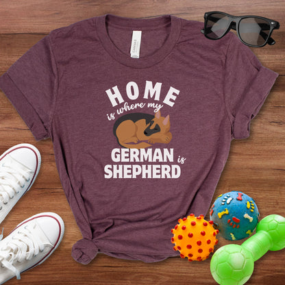 Home is Where My GSD Is Shirt - The Pawsitive Initiative