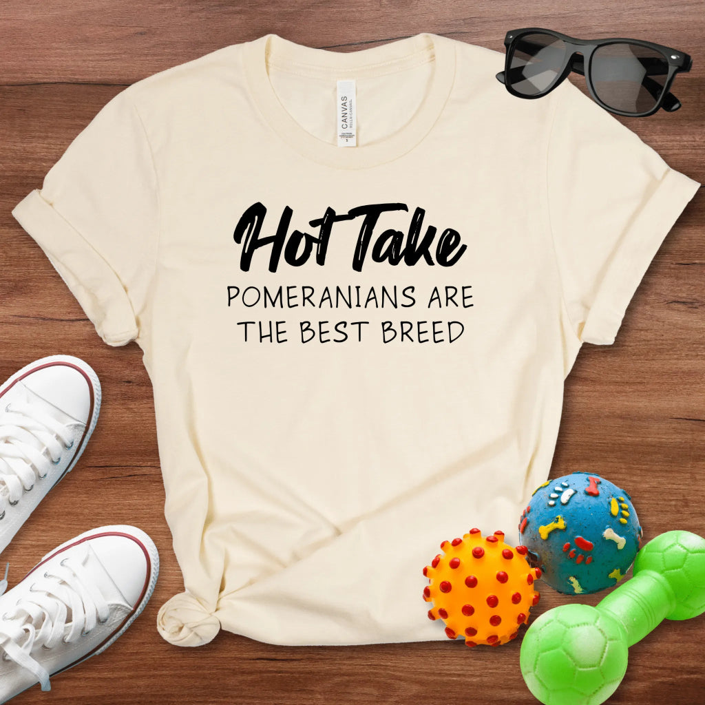 Hot Take Pomeranians Shirt - The Pawsitive Initiative