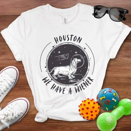 Houston We Have a Wiener Shirt - The Pawsitive Initiative