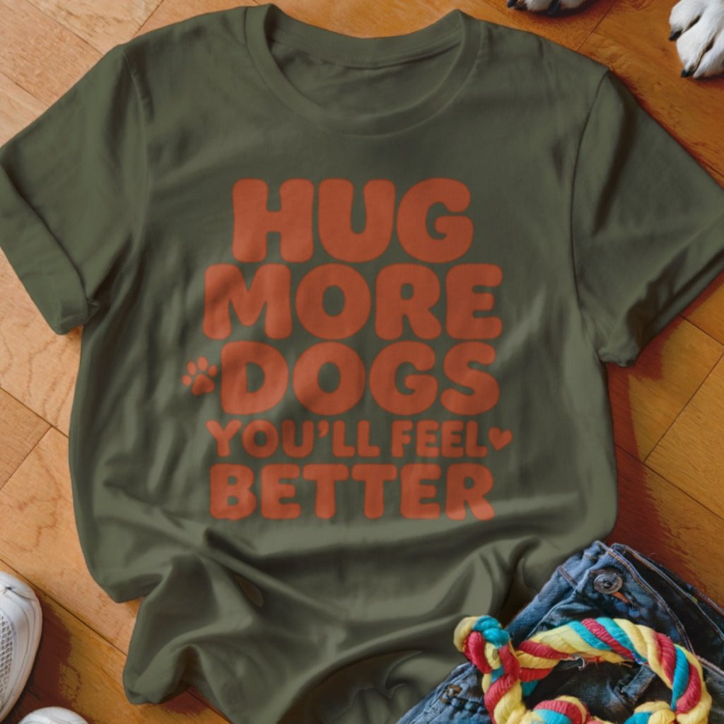 Hug More Dogs Shirt - The Pawsitive Initiative