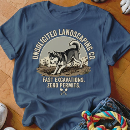 Husky Unsolicited Landscaping Co Shirt - The Pawsitive Initiative