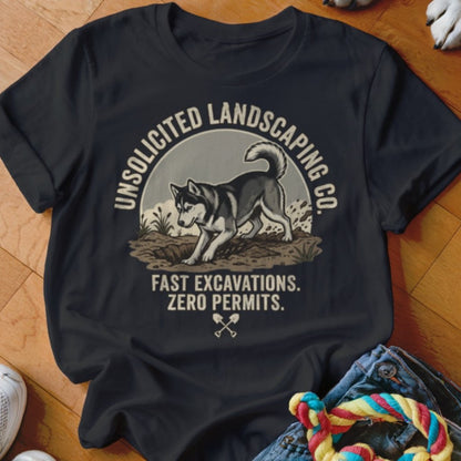 Husky Unsolicited Landscaping Co Shirt - The Pawsitive Initiative