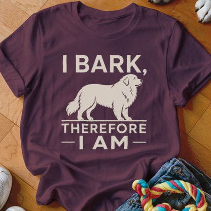 I Bark Therefore I am Shirt - The Pawsitive Initiative