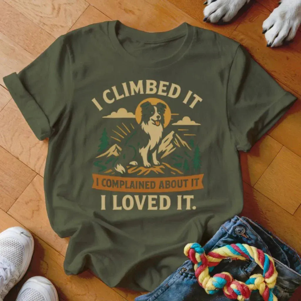 I Climbed It Shirt - The Pawsitive Initiative