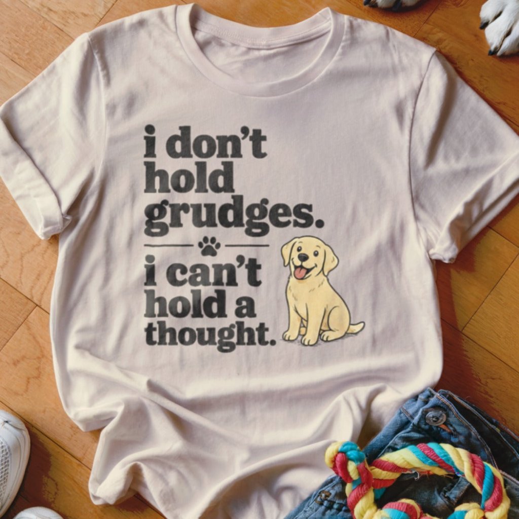 I Don't Hold Grudges Shirt - The Pawsitive Initiative