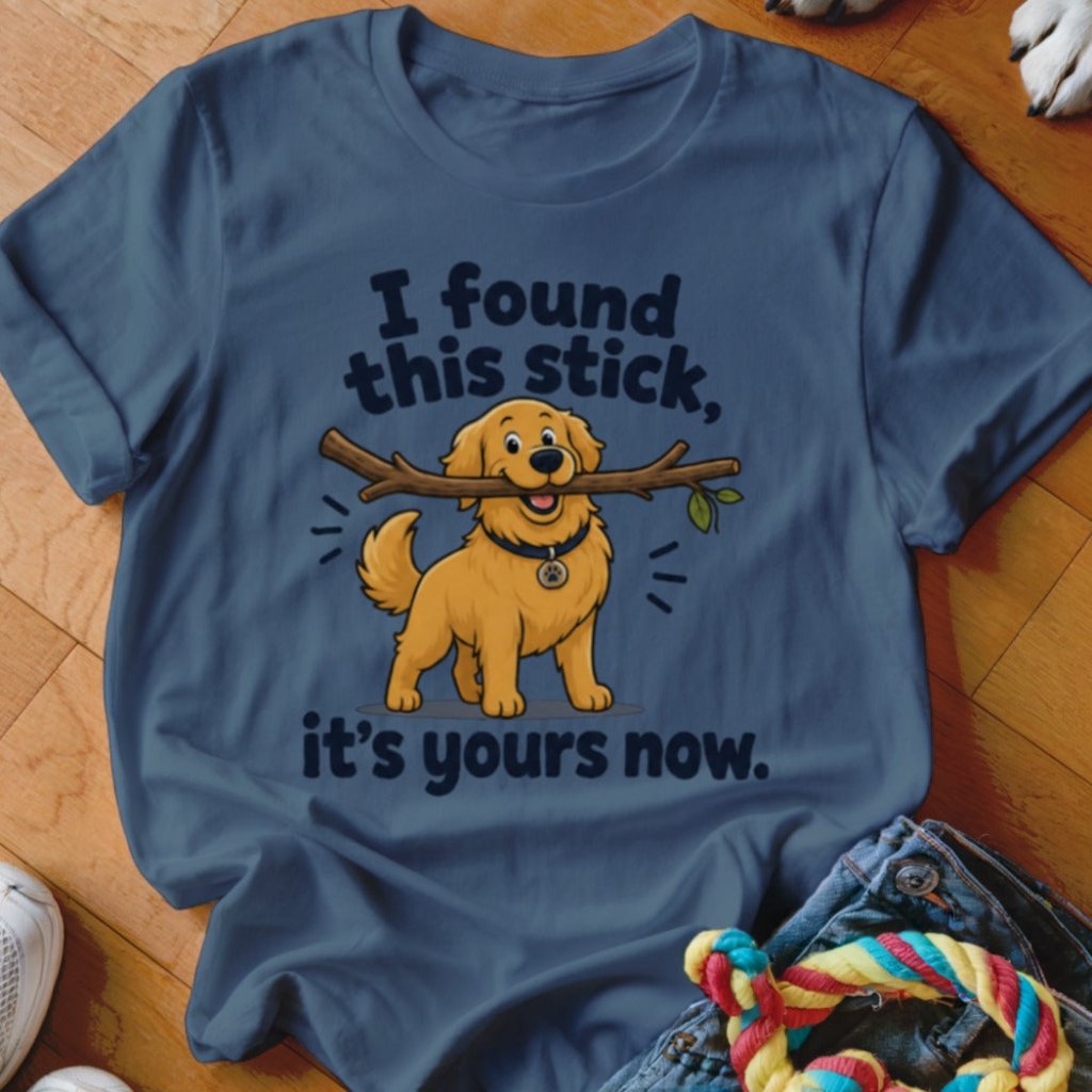 I Found This Stick Shirt - The Pawsitive Initiative
