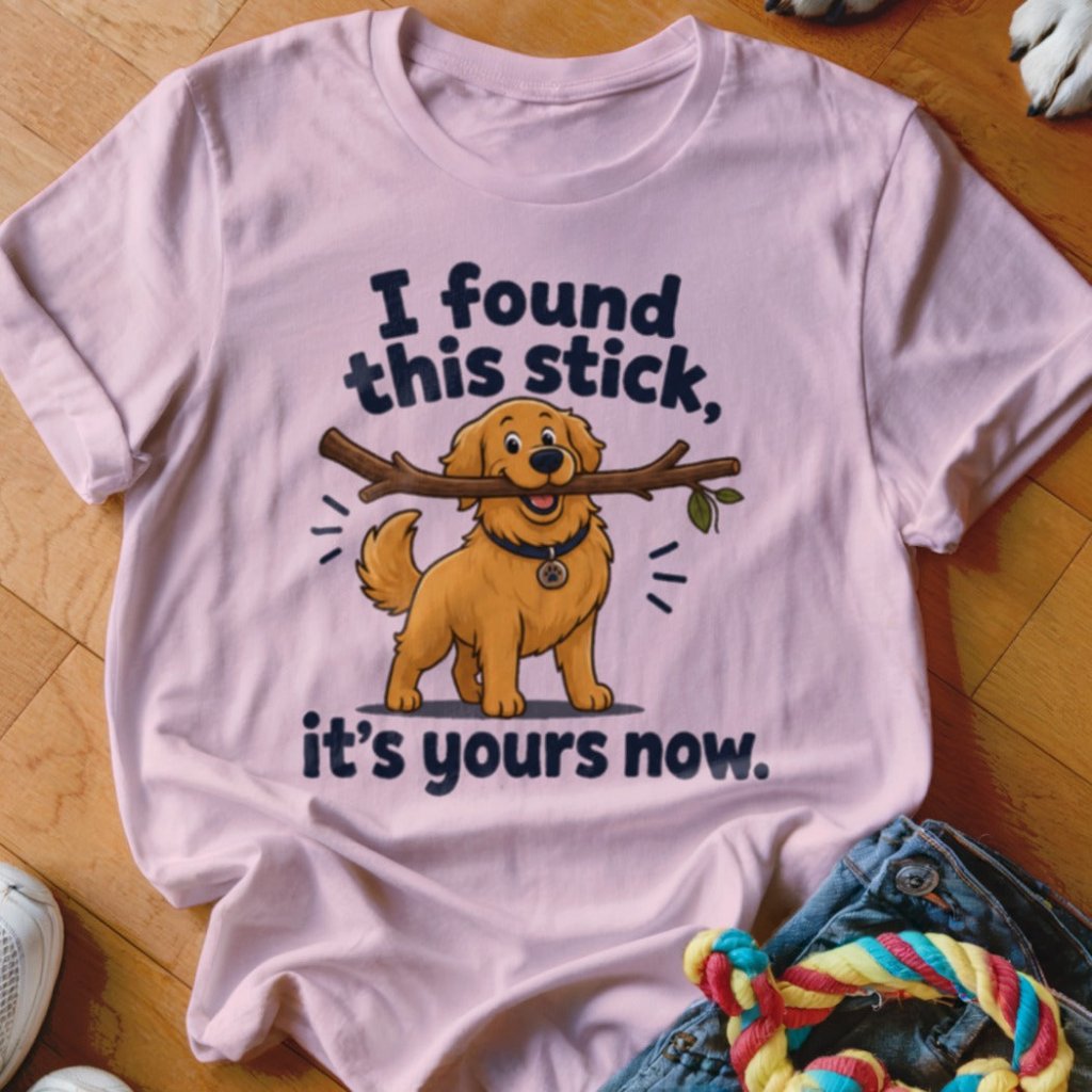 I Found This Stick Shirt - The Pawsitive Initiative