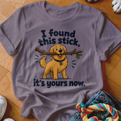 I Found This Stick Shirt - The Pawsitive Initiative