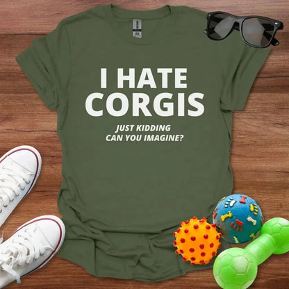 I Hate Corgis Shirt - The Pawsitive Initiative