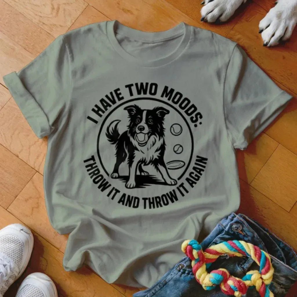 I Have Two Moods Shirt - The Pawsitive Initiative