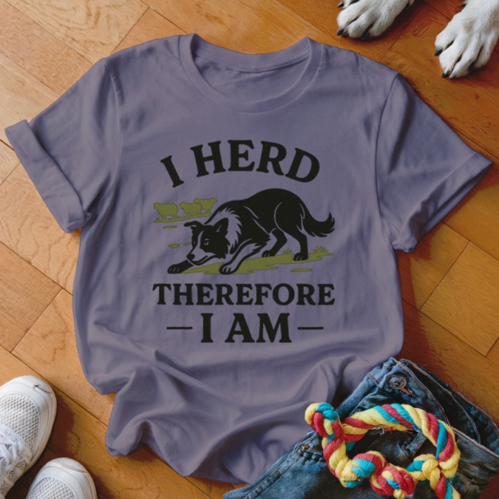 I Herd Therefore I am Shirt - The Pawsitive Initiative