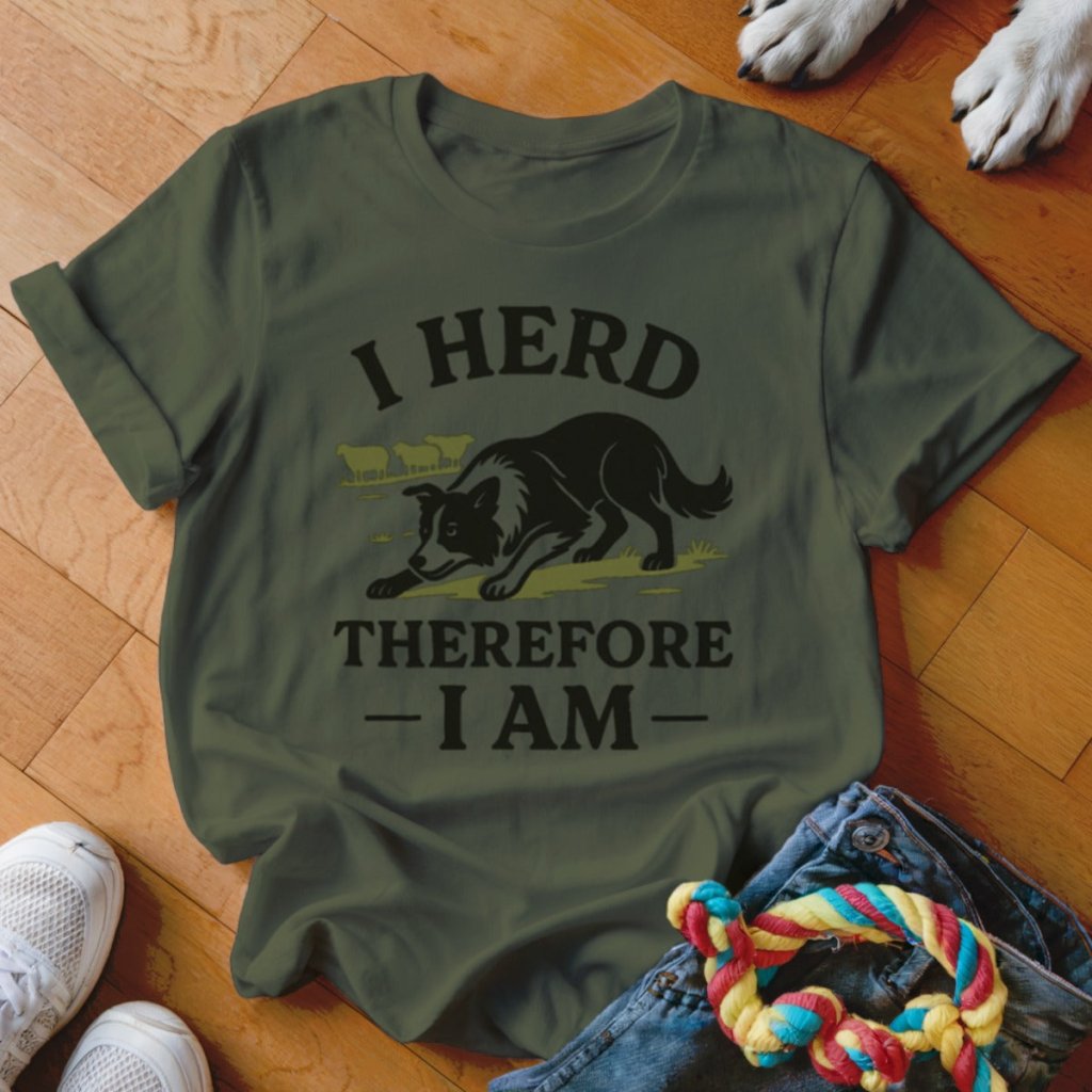 I Herd Therefore I am Shirt - The Pawsitive Initiative