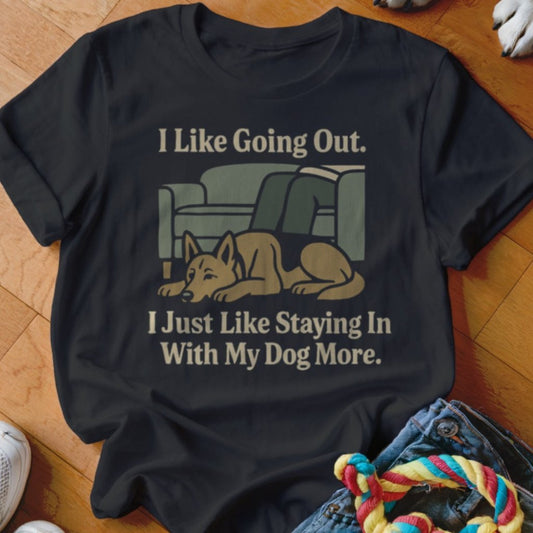 I Like Going Out Shirt - The Pawsitive Initiative