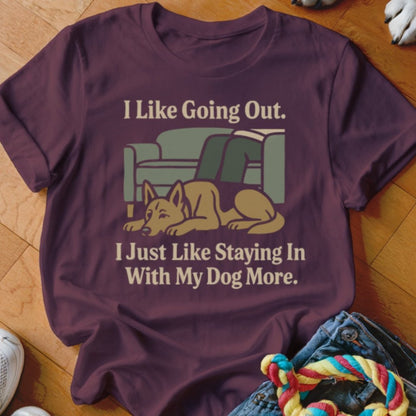 I Like Going Out Shirt - The Pawsitive Initiative