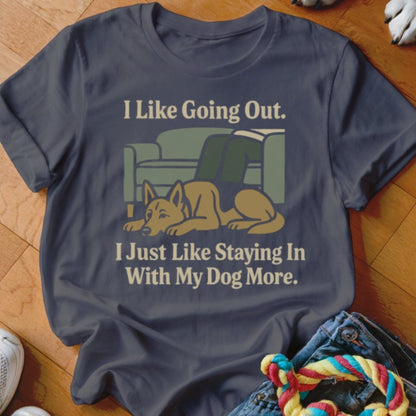 I Like Going Out Shirt - The Pawsitive Initiative