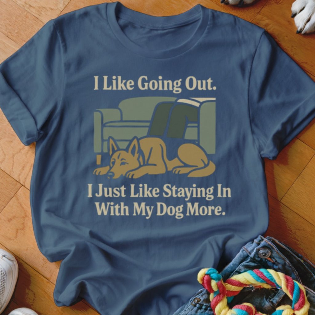 I Like Going Out Shirt - The Pawsitive Initiative