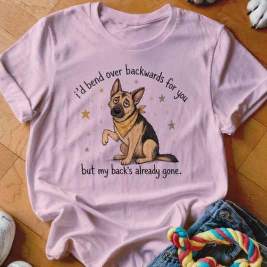 I'd Bend Over Backwards Shirt - The Pawsitive Initiative
