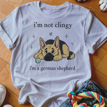 I'm Not Clingy Shirt - The Pawsitive Initiative