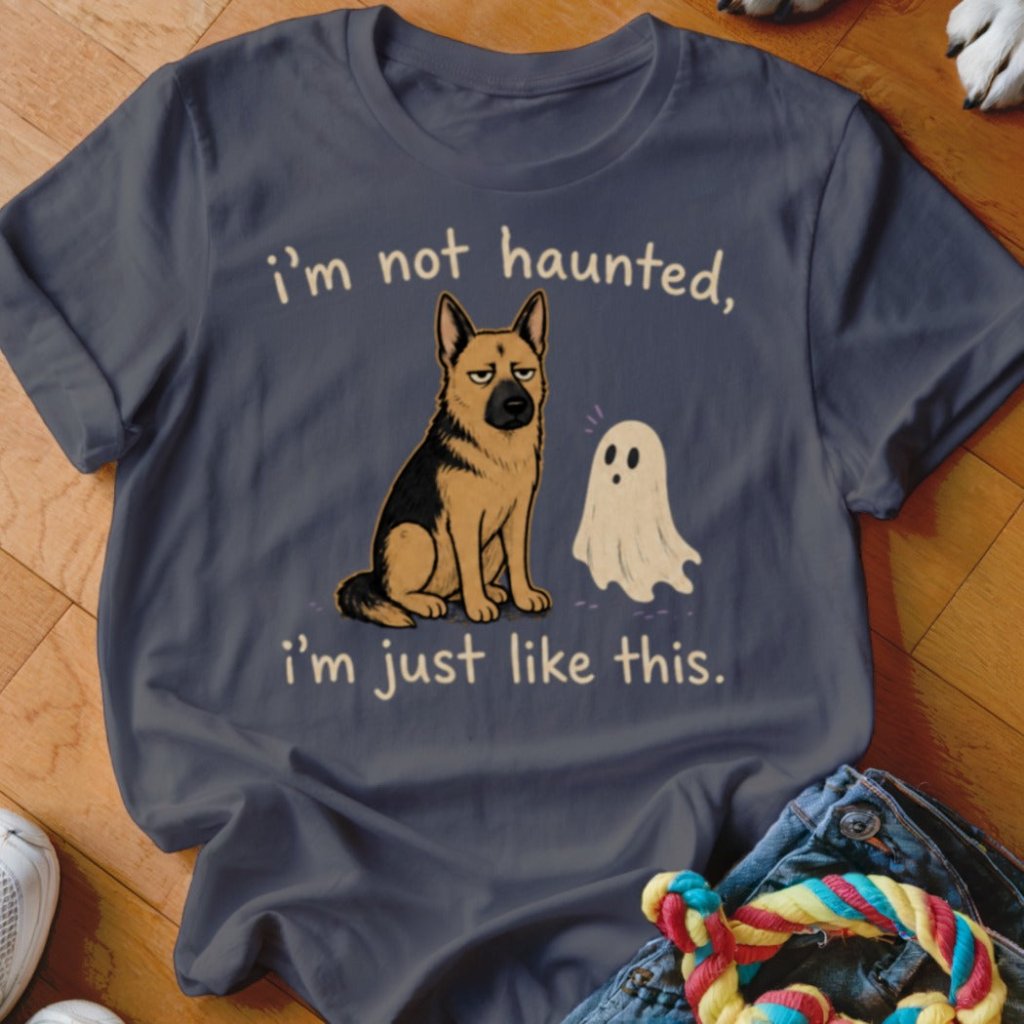 I'm Not Haunted Shirt - The Pawsitive Initiative