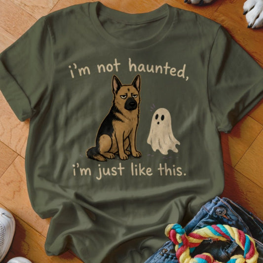 I'm Not Haunted Shirt - The Pawsitive Initiative