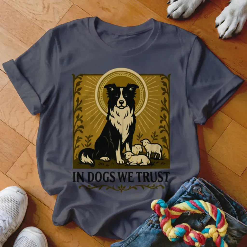 In Dogs We Trust Shirt - The Pawsitive Initiative