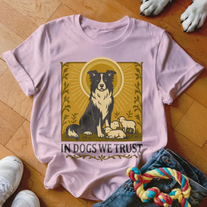 In Dogs We Trust Shirt - The Pawsitive Initiative