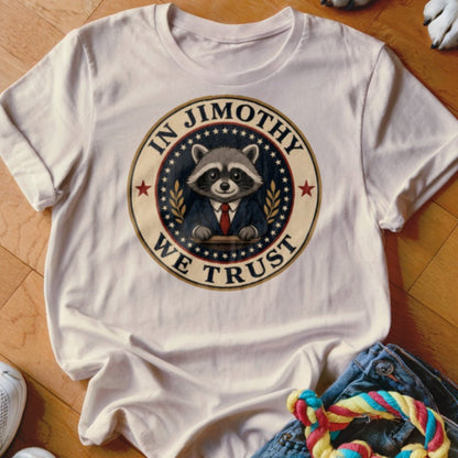 In Jimothy We Trust Shirt - The Pawsitive Initiative