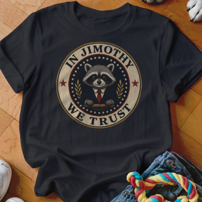 In Jimothy We Trust Shirt - The Pawsitive Initiative