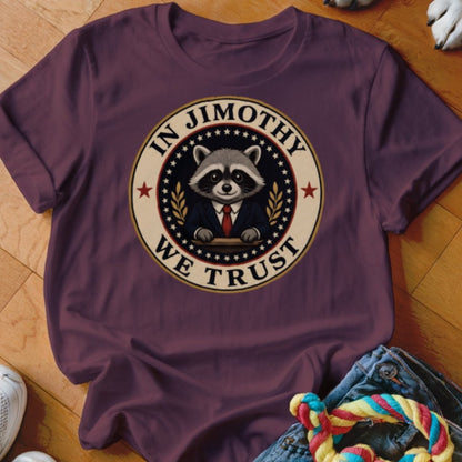 In Jimothy We Trust Shirt - The Pawsitive Initiative
