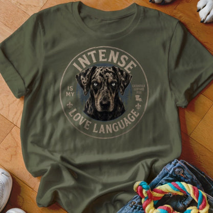 Intense Is My Love Language Shirt - The Pawsitive Initiative
