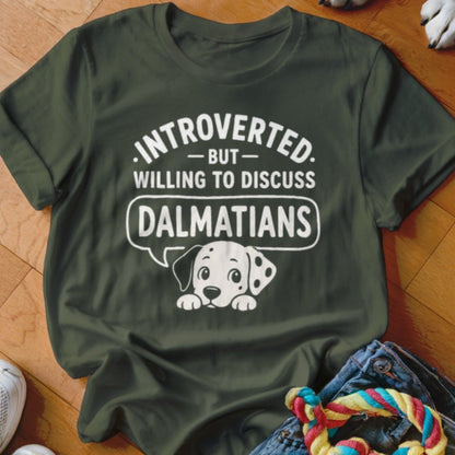 Introverted But Willing To Discuss Dalmatians Shirt - The Pawsitive Initiative