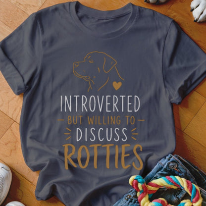Introverted But Willing To Discuss Rotties Shirt - The Pawsitive Initiative