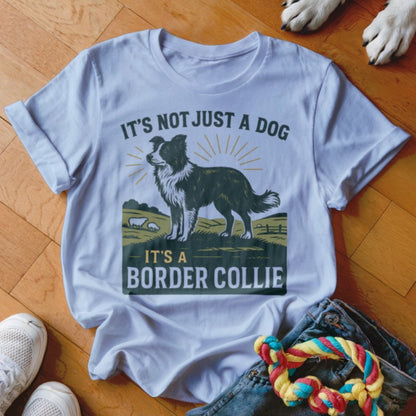 It's a Border Collie Shirt - The Pawsitive Initiative